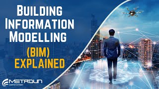 Building Information Modelling (BIM) Explained