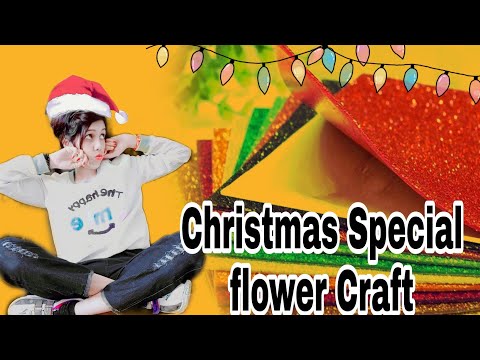 Christmas decorations ideas//DIY:How to make flower using glitter foam sheet // christmas crafts