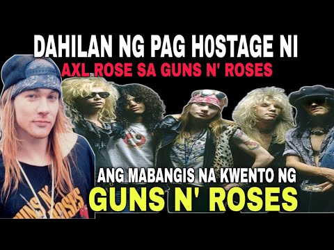 GUNS N' ROSES DOCUMENTARY Bakit nga ba hinostage ni axl rose ang guns n roses? | Gintong ArawTV