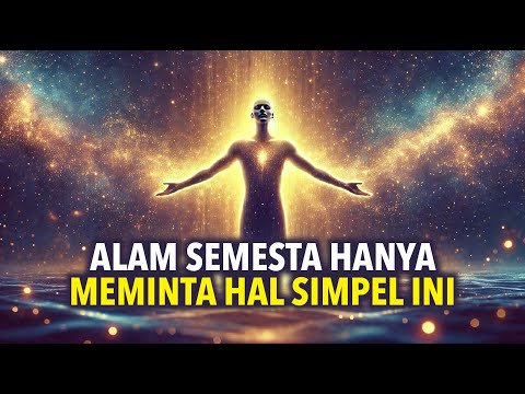 Alam Semesta Hanya Meminta Satu Permintaan Sederhana untuk Memberikan Semua yang Anda Inginkan