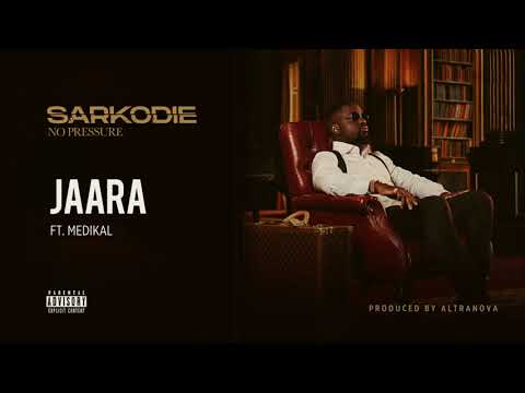 Sarkodie - Jaara (feat. Medikal) [Audio slide]