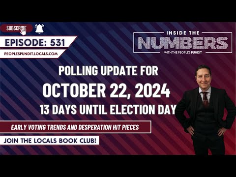 Polling and Desperation 13 Days Before Election Day | Inside The Numbers Ep. 531