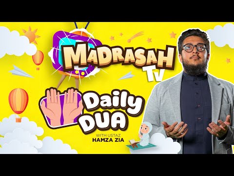 25th Feb | Daily Dua | Learn About Various Dua's with Ustaz Hamza Zia | #MadrasahTV