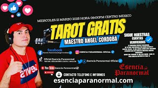 TAROT GRATIS Maestro Angel Cordoba MARTES 12 MARZO 2025Hora 09:00PM