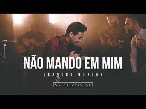 Leandro Borges - Não mando em mim (2018)