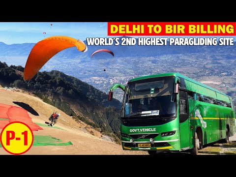 DELHI TO BIR BILLING in HRTC Volvo bus - World's 2nd Highest Paragliding Spot | Himbus