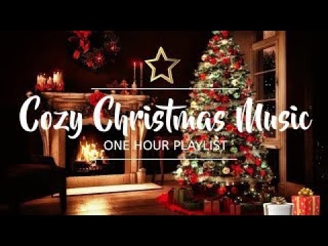 Cozy Christmas Music  -  One hour playlist