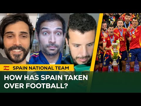 How has SPAIN become so DOMINANT in international football?