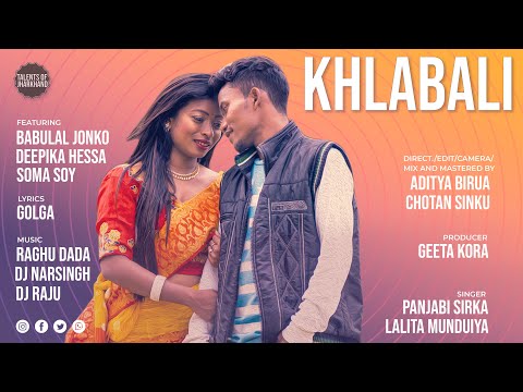 Khlabali 💓 New Ho Munda Song 2021 | Talents Of Jharkhand | Ft. Babulal | Deepika & Soma Soy