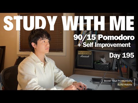 3h Study with Me 📚| Pomodoro 90/15 + Self Improvement Breaks