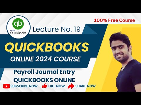 Payroll Journal Entry in QuickBooks | Lecture No 19: (QuickBooks Online 2024 Course) | Hindi/Urdu