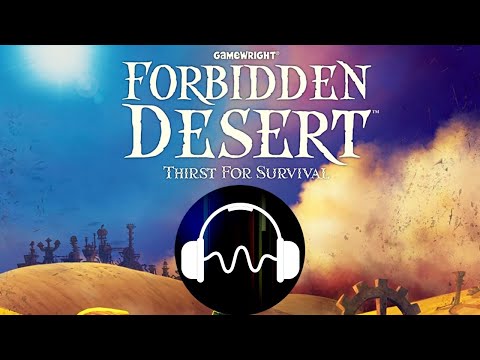 🎵 Forbidden Desert Soundtrack - Background Board Game Music for playing Forbidden Desert