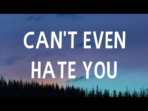 Cian Ducrot - Can't Even Hate You (Lyrics)