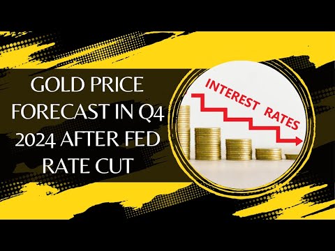 Gold Price Forecast In Q4 2024 After Fed Rate Cut