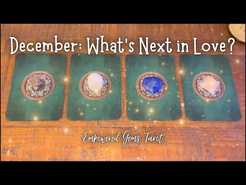 Pick-a-Card: December! What’s next in love? 💚🎄