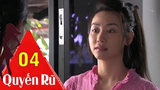 Quyến Rũ - Tập 04 | HTVC Phim Hay Trọn Bộ