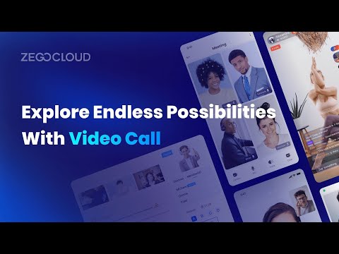 Explore Endless Possibilities with ZEGOCLOUD Video Call