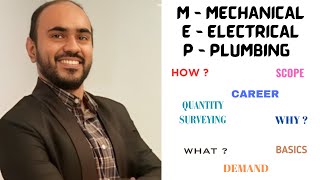 MEP | Mechanical | Electrical | Plumbing | Basics | Scope | Career | Future