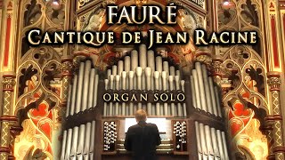 FAURÉ - CANTIQUE DE JEAN RACINE - ORGAN SOLO - JONATHAN SCOTT