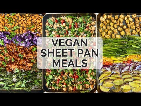 3 Dump and Go Vegan SHEET PAN MEALS