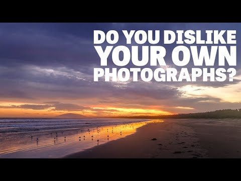 Do You Dislike Your Own Photographs? Photo Vlog #24