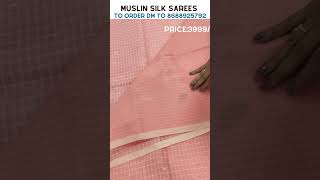 Premium Muslin Silk Sarees | Watch full video in channel