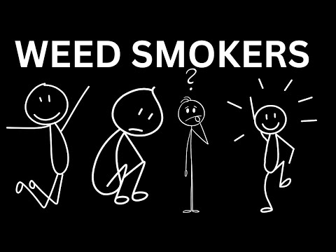 4 Types Of People Who Smoke Weed (which are you?)