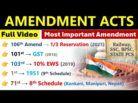 Constitutional Amendment Acts | Important Amendment Acts | Latest Amendment | Best Video On YouTube