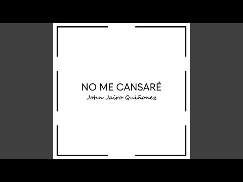 No Me Cansaré