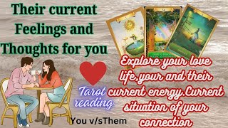 Their Current Feelings for You | Their Current Thoughts - Timeless Tarot Reading 💃🕺🌞🌞