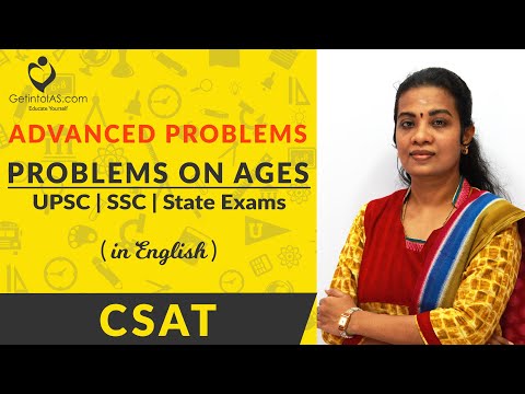 Problems on Ages | Advanced Problems | CSAT | In English | UPSC | GetintoIAS