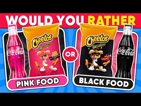 Would You Rather...? BLACK vs PINK FOOD Editions 💗🖤 Daily Quiz