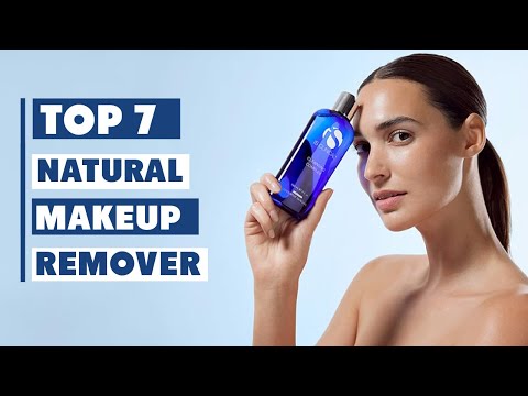 Top 7 Natural Makeup Remover in 2024