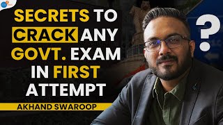 This is How I Cracked 8 Govt. Exams And UPSC | Akhand Swaroop Pandit | Josh Talks