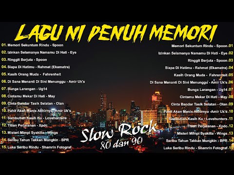 LAGU JIWANG 80AN DAN 90AN TERBAIK - LAGU SLOW ROCK MALAYSIA - LAGU KENANGAN MALAYSIA TERBAIK 80-90AN