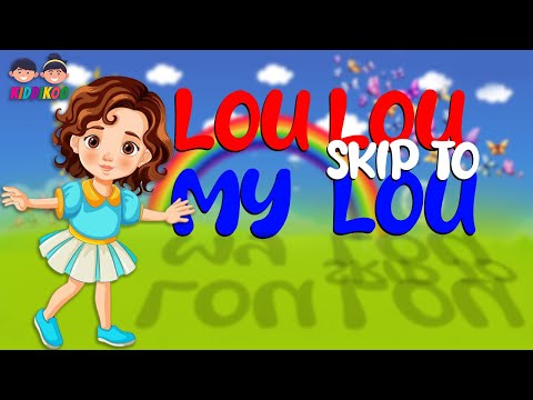 skip to my lou my darling - Skip to My Lou - nursery rhymes & children songs with lyrics