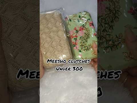 Meesho clutches under 300 #meesho #meeshohaul #meeshofinds #trending #viralvideo #ytshorts #shorts