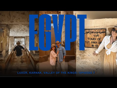 EGYPT | Tut's Tomb, Private Tour of Luxor, Valley of the Kings, Temple of Karnak, Nile Cruise