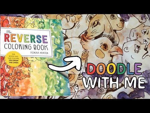 ☆ Doodle with me ☆ using the REVERSE COLORING BOOK part 2