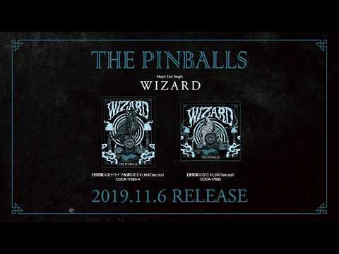 THE PINBALLS Major 2nd single『WIZARD』trailer