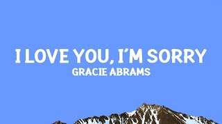 @GracieAbrams - I Love You, I'm Sorry (Lyrics)