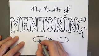 The Benefits of Mentoring