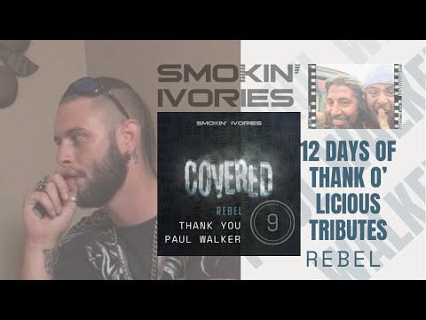 Rebel - Paul Walker Smokin Ivories Piano Rap Cover Song (Official Video) 12 Days of Thank O’ Licious