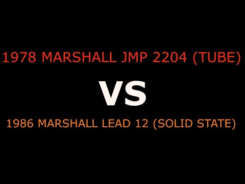 Marshall Lead 12 (SS) vs JMP 2204 (tube)