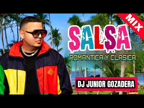 SALSA CLASICA 🥁 SALSA ROMANTICA MIX | MEZCLADA EN VIVO POR DJ JUNIOR GOZADERA