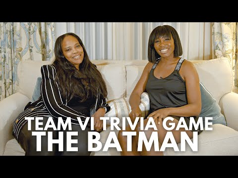 Playing BATMAN Trivia with TEAM VI | Venus Williams