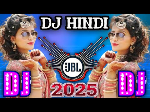 Dj Remix Song Hindi 2025 | New Tranding Song 2025 Dj Remix || Bollywood Dj Nonstop Remix || Hindi Dj