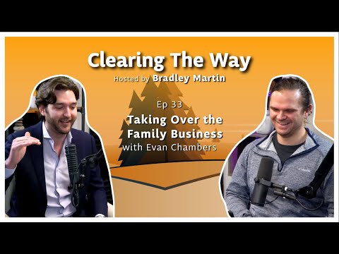 Ep 33 | Taking Over the Family Business with Evan Chambers