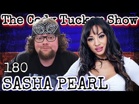 Sasha Pearl | The Cody Tucker Show #180