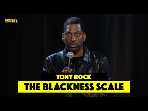 Blackness Scale - Tony Rock